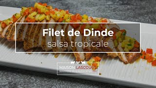 Filet de Dinde salsa tropicale  Recette [upl. by Sauers]