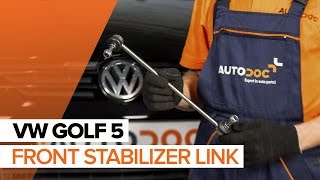 How to change a Front Anti Roll Bar Link on VW GOLF 5 TUTORIAL  AUTODOC [upl. by Arammat]