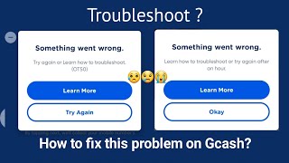 Something went wrong on Gcash  How to troubleshoot Gcash [upl. by Aniehs]