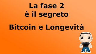 Il segreto della fase 2  Come cambiare la propria vita considrazioni su Bitcoin e AI [upl. by Otineb]