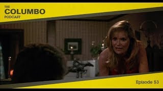 The Columbo Podcast Episode 53 – Rest in Peace Mrs Columbo [upl. by Aciretehs455]