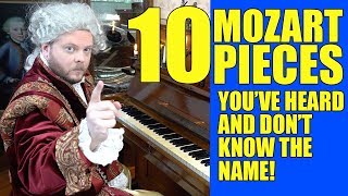 10 Mozart Pieces Youve Heard And Don´t Know The Name [upl. by Deppy]