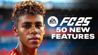 EASports FC 25  50 NEW FEATURES [upl. by Yrehc]