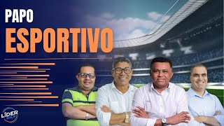 PAPO ESPORTIVO  21 DE OUTUBRO DE 2024 [upl. by Kelli]