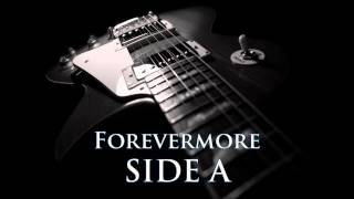 SIDE A  Forevermore HQ AUDIO [upl. by Ashlie]