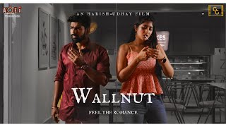 Wallnut 2024 👦🏽 ⚖️ 👧  Tamil Love Short Film  Harish Udhay​  CinemaCalendar [upl. by Adikram]