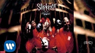 Slipknot  Sic Audio [upl. by Etnoid538]