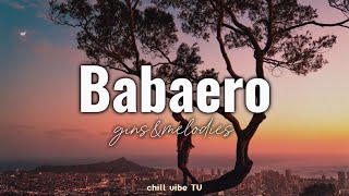 Babaero  ginsampmelodies ft Hev Abi Lyrics [upl. by Tugman466]