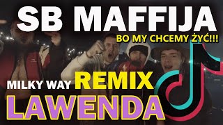 SB Maffija  Lawenda Milky Way 4FUN Remix  TIKTOK [upl. by Ck884]