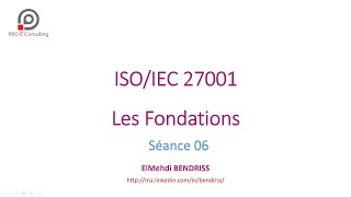 ISO 27001  Les Fondations  séance 06 [upl. by Sweyn82]