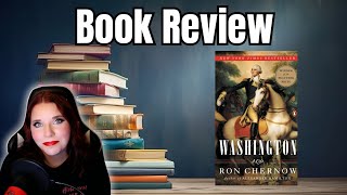 Book Review quotWashington a Lifequot by Ron Chernow [upl. by Nicodemus]