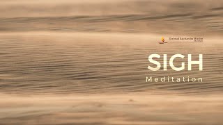 Sigh Meditation  Sigh Breathing Technique for Relaxation  30Min Guided Meditation [upl. by Vaclava]