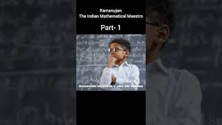 Ramanujan The Mathematic Maestro Part 1 shorts viral [upl. by Ahsinan]