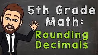 Rounding Decimals  5th Grade Math [upl. by Eaver137]