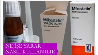 Mikostatin 1000 ml nasıl kullanılırMikostatin ne işe yararAğızdaki pamukçuk nasıl geçer [upl. by Oflunra]