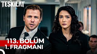 Teşkilat 113 Bölüm 1 Fragmanı  Kardeşim Senin Yüzünden Öldü [upl. by Admama122]