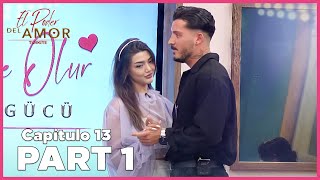 El Poder Del Amor Türkiye Temporada 2  Capitulo 13 COMPLETO  PARTE 1 [upl. by Ellirpa943]