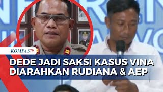 Mengaku Menyesal Dede Riswanto Akui Jadi Saksi Kasus Vina Karena Diarahkan Iptu Rudiana dan Aep [upl. by Hares]