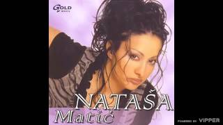 Nataša Matić  Pijanice lutalice  Audio 2003 [upl. by Ahsehat]