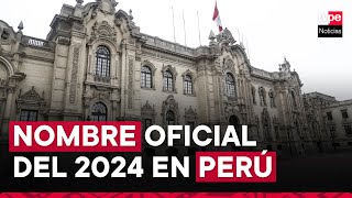 Nombre oficial del 2024 en Perú ¿Cuál es la denominación de este año [upl. by Cadman637]