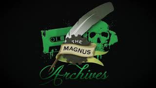 THE MAGNUS ARCHIVES 110 – Creature Feature [upl. by Adnuahsor]