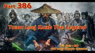 Tuam Leej Kuab The Hmong Shaman Warrior  Part 386  0612024 [upl. by Marolda]