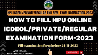 HPU ICDEOLPrivateRegular Examination notification2023How to fill HPU online exam form202324 [upl. by Noruq]