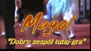 MAYOL quotDobry zespół tutaj graquot [upl. by Relyc322]