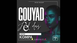 Dj Maximix  Fel Dous Kompa Gouyad [upl. by Ttevi952]