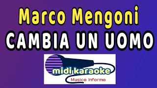 Marco Mengoni  CAMBIA UN UOMO  karaoke [upl. by Aihsenot]