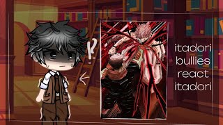 Itadori bullies react him  manga spoilers 🥊⭐jujutsu kaisen  react pt 1 [upl. by Nylteak583]