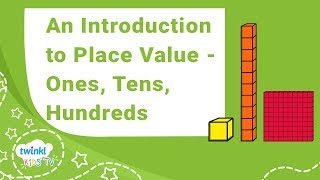 Place Value Introduction  Ones Tens Hundreds  Twinkl Kids Tv [upl. by Oinota295]