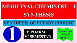 SYNTHESIS OF PHENYLEPHRINE  MEDICINAL CHEMISTRY  1  B PHARM 4TH SEMESTER [upl. by Bonner585]