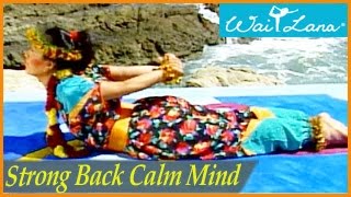 Strong Back Calm Mind Workout Yoga ShapeUp Wai Lana Yoga [upl. by Bass]