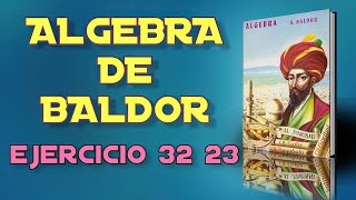 Algebra de Baldor Desde Cero  Ejercicio 32  23 [upl. by Neerak346]