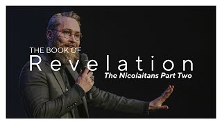 The Book of Revelation The Nicolaitans Part Two  Sunday Morning 011424 [upl. by Sonaj]