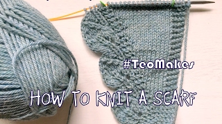 HOW TO KNIT A SCARF Saroyan scarf TeoMakes [upl. by Patt652]