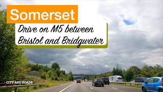 Somerset  Driving tour United Kingdom  M5 motorway between Bristol and Bridgwater [upl. by Llerehs]