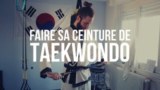 Comment faire sa ceinture de Taekwondo  Karaté  Judo  Hapkido [upl. by Ensoll]