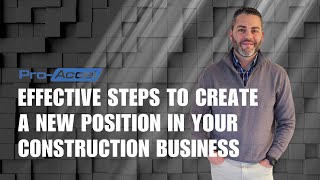 Effective Steps to Create a New Position and Role in Your Construction Business [upl. by Kotick]