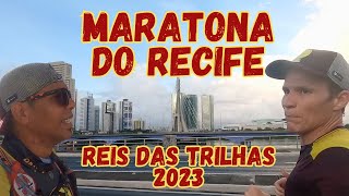 Maratona do Recife  Reis das trilhas 2023  Doutor Corrida 335 [upl. by Bunow]