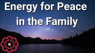 Energy for Peace in the Family 💮 [upl. by Dott]