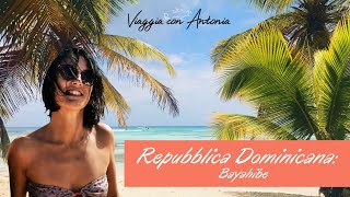 Repubblica Dominicana vacanza a Bayahibe [upl. by Eyde]