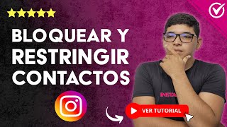 Cómo BLOQUEAR y RESTRINGIR CONTACTOS en Instagram  👥 Conoce las Diferencias 🚫 [upl. by Namlas]