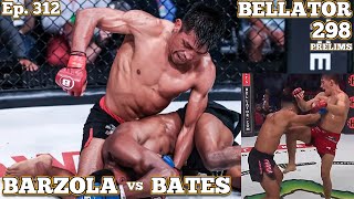 Ep 312  Bellator 298 Prelims Barzola vs Bates  Kish vs Asvaragova  Brennan vs Almeida  Kasumov [upl. by Odette934]