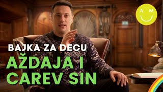 ANDRIJA Milošević priča najlepše BAJKE za DECU  AŽDAJA I CAREV SIN [upl. by Marne]