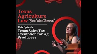 Texas Sales Tax Exemption for Ag Producers [upl. by Mungo148]