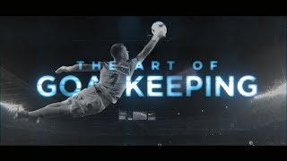 The Art Of Goalkeeping [upl. by Cobby]