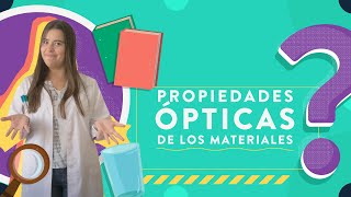 Propiedades ópticas de los materiales  opacos translucidos y transparentes [upl. by Sherar]