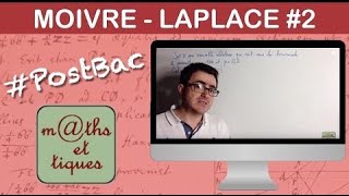 Utiliser le théorème de MoivreLaplace  PostBac [upl. by Fredra]